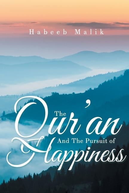 Front cover_The Qur'an And The Pursuit of Happiness