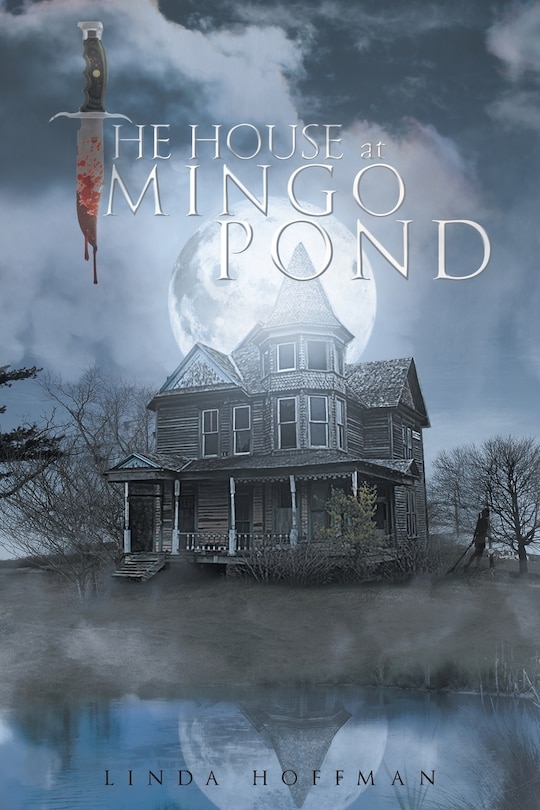 Front cover_The House at Mingo Pond