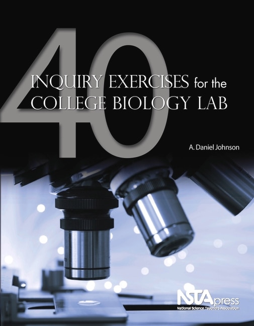 Front cover_40 Inquiry Exercises for the College Biology Lab