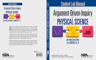 Student Lab Manual for Argument-Driven Inquiry in Physical Science: Lab Investigations for Grades 6-8