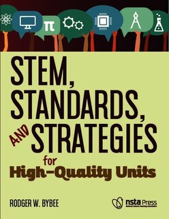 Front cover_STEM, Standards, and Strategies for High-Quality Units