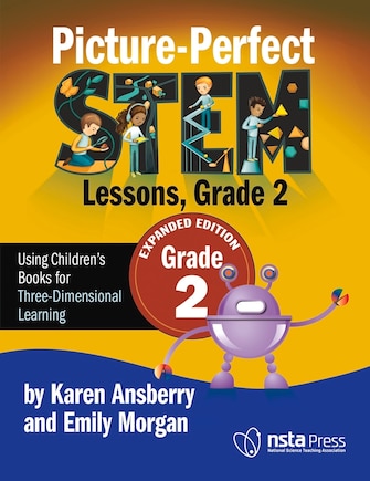 Picture-Perfect STEM Lessons, Grade 2: Expanded Edition