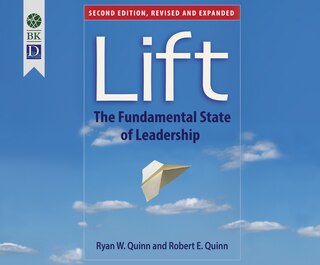 Lift: The Fundamental State Of Leadership