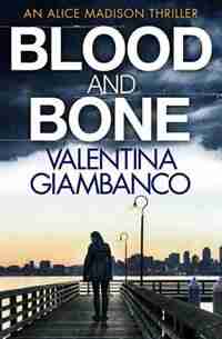 Blood And Bone by V.m. Giambanco