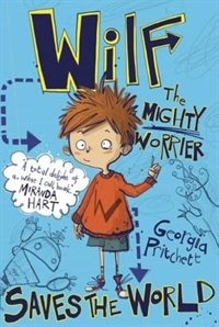 Wilf The Mighty Worrier: Saves The World