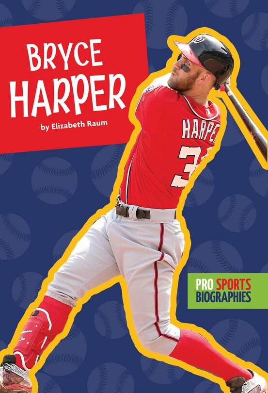 Couverture_Pro Sports Biographies: Bryce Harper