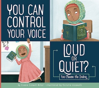 Front cover_You Can Control Your Voice: Loud Or Quiet?