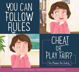 Front cover_You Can Follow The Rules: Cheat Or Play Fair?