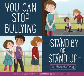 Front cover_You Can Stop Bullying: Stand By Or Stand Up?
