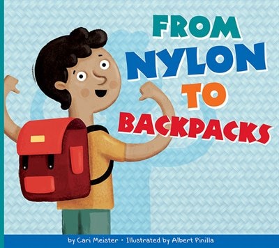 From Nylon To Backpacks