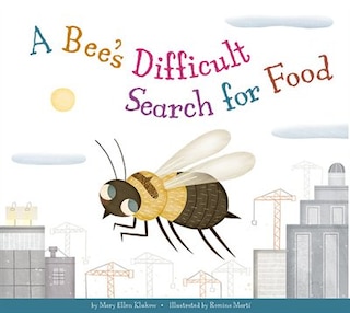 Front cover_A Bee's Difficult Search For Food