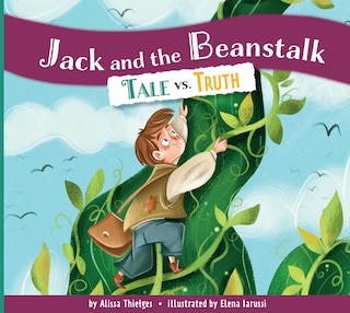 Front cover_Jack and the Beanstalk: Tale vs. Truth