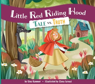 Front cover_Little Red Riding Hood: Tale vs. Truth