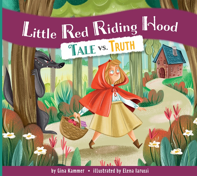 Front cover_Little Red Riding Hood: Tale vs. Truth
