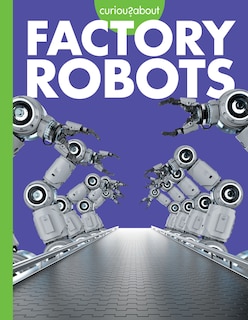 Couverture_Curious about Factory Robots