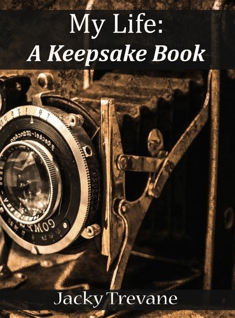 My Life: A Keepsake Book