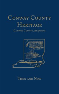 Front cover_Conway County Heritage