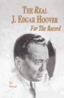 Front cover_The Real J. Edgar Hoover