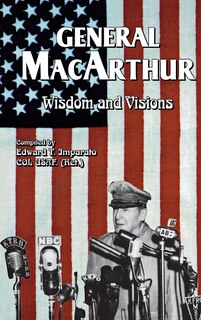 Front cover_General Macarthur Wisdom And Visions