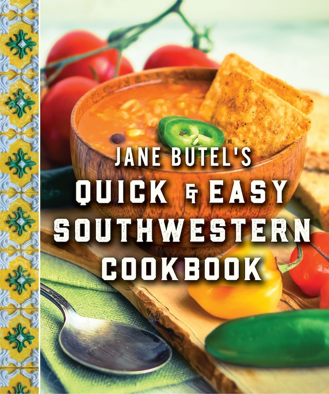 Front cover_Jane Butel's Quick And Easy Southwestern Cookbook