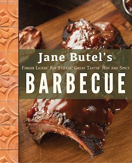 Front cover_Jane Butel's Finger Lickin', Rib Stickin', Great Tastin', Hot And Spicy Barbecue