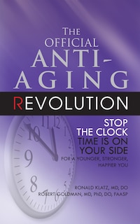 Front cover_The Official Anti-aging Revolution, Fourth Ed.