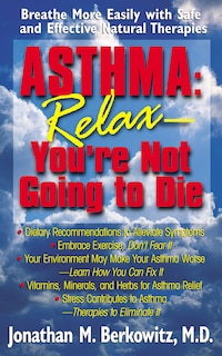 Couverture_Asthma: Relax, You're Not Going To Die