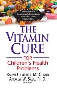 Couverture_The Vitamin Cure For Children's Health Problems