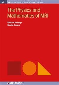 Front cover_The Physics and Mathematics of MRI