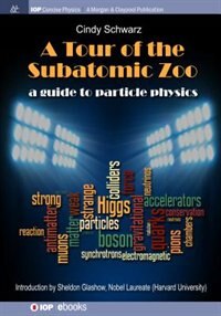 Front cover_A Tour of the Subatomic Zoo