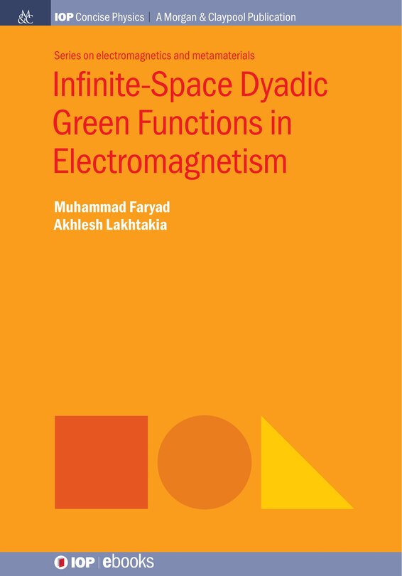 Front cover_Infinite-Space Dyadic Green Functions in Electromagnetism
