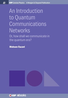 Front cover_An Introduction to Quantum Communication Networks