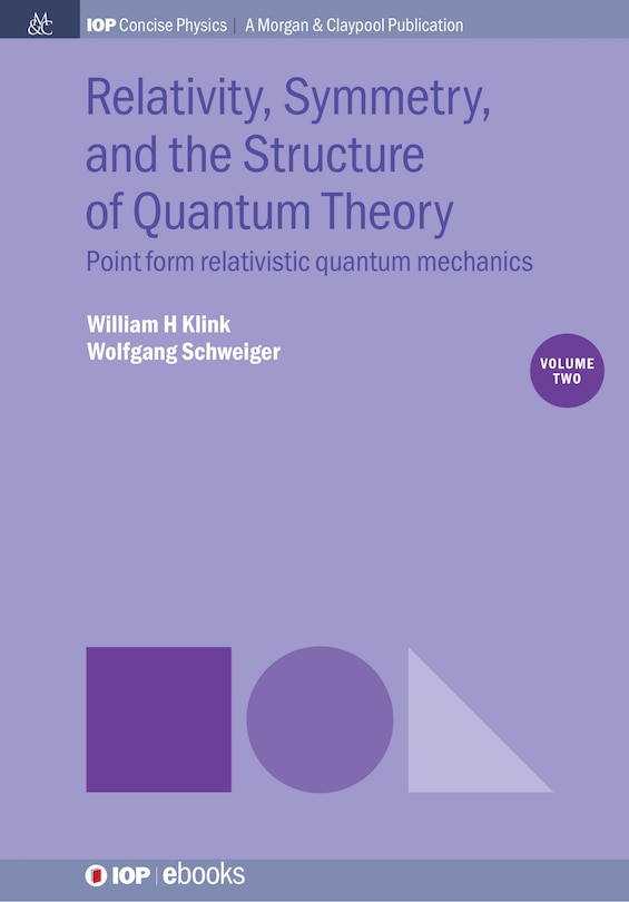 Couverture_Relativity, Symmetry, and the Structure of Quantum Theory, Volume 2
