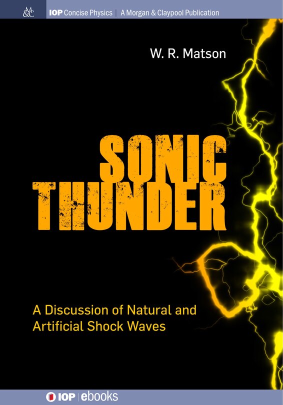 Sonic Thunder: A Discussion of Natural and Artificial Shock Waves