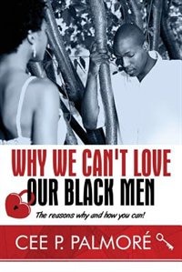 Couverture_Why We Can't Love our Black Men