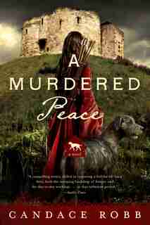 A Murdered Peace: A Kate Clifford Novel by Candace Robb