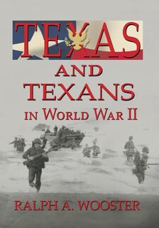 Front cover_Texas and Texans in World War II
