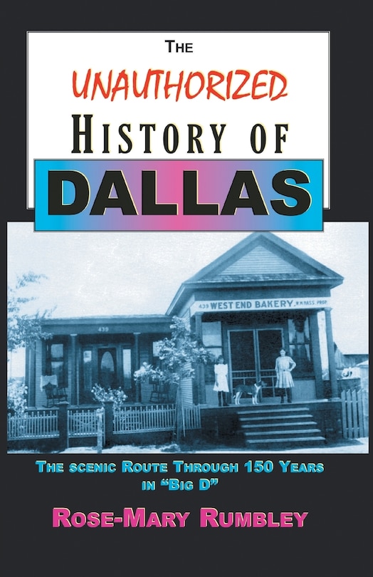 Front cover_The Unauthorized History of Dallas