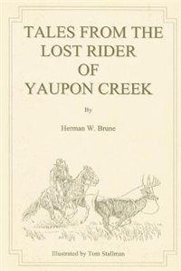 Front cover_Tales From the Lost Rider of Yaupon Creek