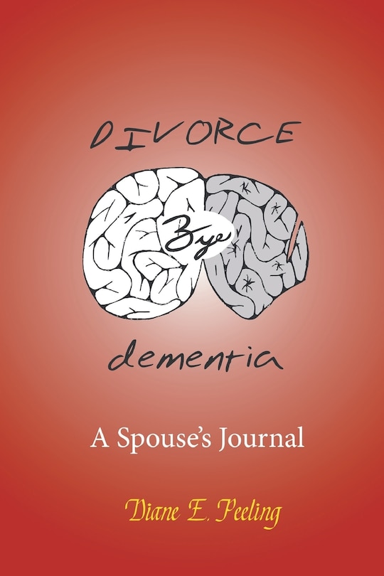 Front cover_Divorce Bye Dementia