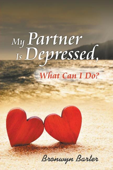 Front cover_My Partner Is Depressed, What Can I Do?