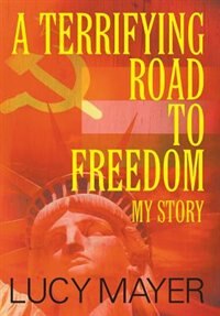 Front cover_A Terrifying Road to Freedom