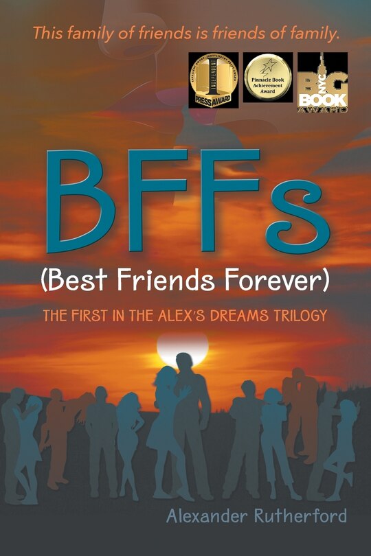 BFFs (Best Friends Forever): The First in the Alex's Dreams Trilogy