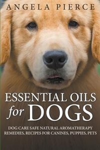 Front cover_Essential Oils For Dogs