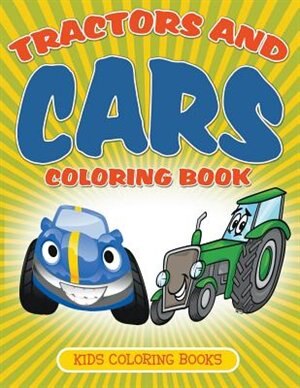 Front cover_Tractors and Cars Coloring Book