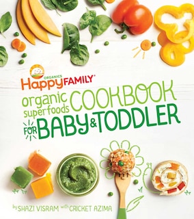 Front cover_The Happy Family Organic Superfoods Cookbook For Baby & Toddler