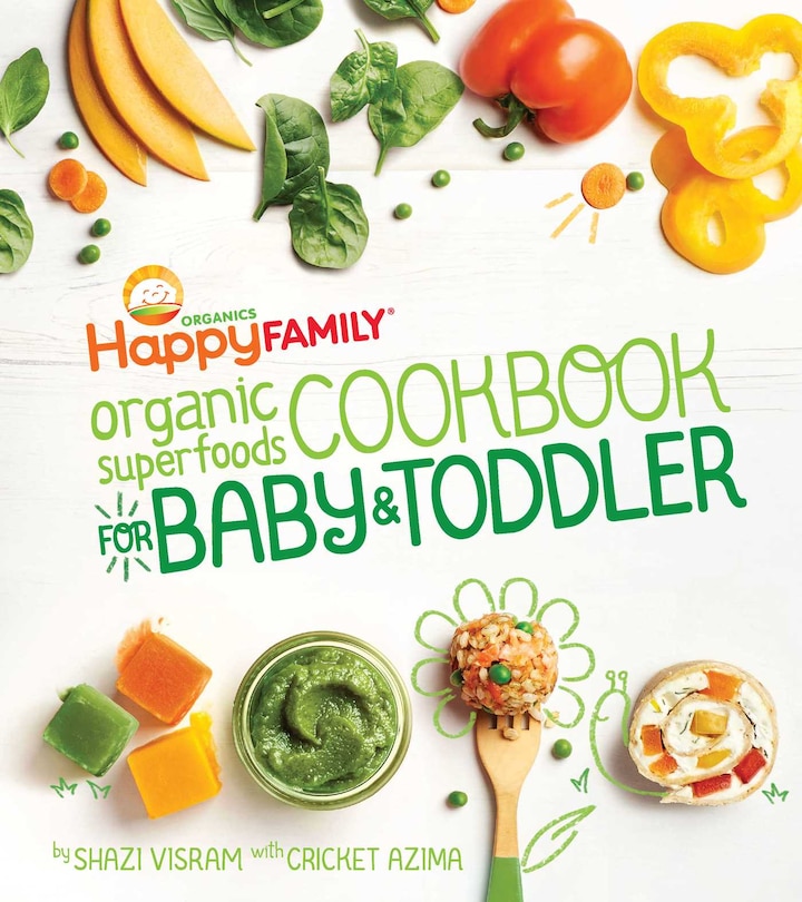 Front cover_The Happy Family Organic Superfoods Cookbook For Baby & Toddler