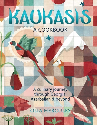 KAUKASIS: A Culinary Journey through Georgia, Azerbaijan & Beyond