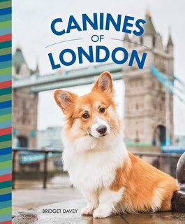 Front cover_Canines Of London (dog Photography, Dog Lovers Gift)