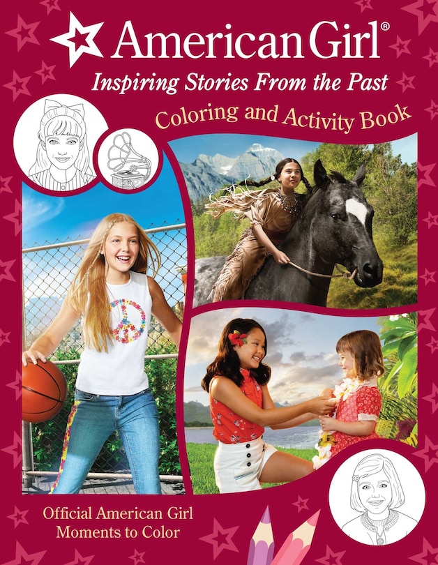 American Girl: Inspiring Stories from the Past: (Coloring and Activity, Official Coloring Book, American Girl Gifts for Girls Aged 8+)